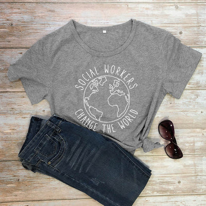 Social Workers Change the World T-Shirt Casual Women Short Sleeve